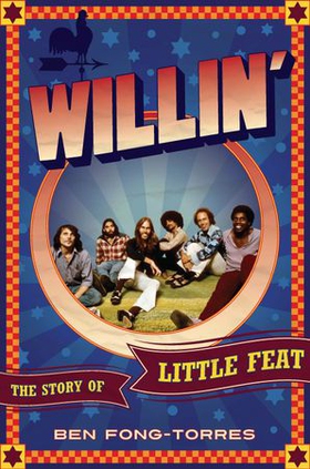 Willin' - the story of little feat (ebok) av Ben Fong-Torres