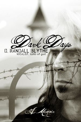 Dark days - a memoir (ebok) av D. Randall Blythe