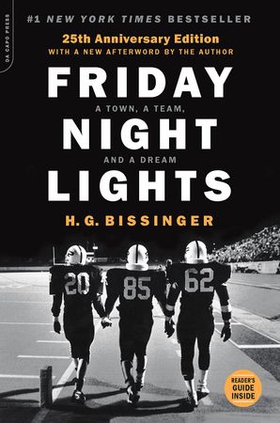 Friday Night Lights (25th Anniversary Edition) - a town, a team, and a dream (ebok) av H. G. Bissinger