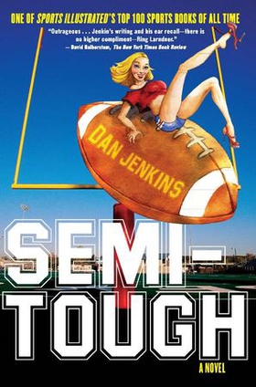 Semi-tough - a novel (ebok) av Dan JENKINS