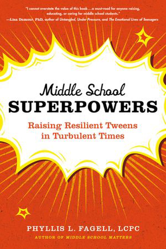 Middle School Superpowers - Raising Resilient Tweens in Turbulent Times (ebok) av Ukjent