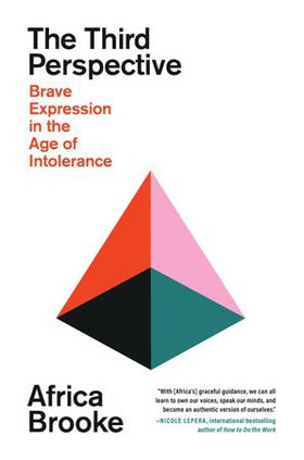 The Third Perspective - Brave Expression in the Age of Intolerance (ebok) av Africa Brooke