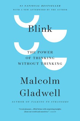 Blink - The Power of Thinking Without Thinking (ebok) av Malcolm Gladwell