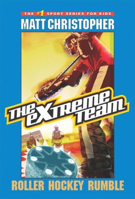 The Extreme Team: Roller Hockey Rumble (ebok) av Matt Christopher