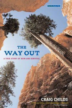 The Way Out - A True Story of Ruin and Survival (ebok) av Craig Childs
