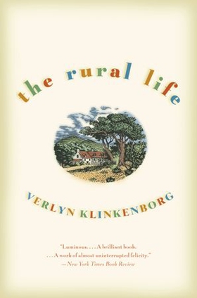 Rural Life, The (ebok) av Verlyn Klinkenborg