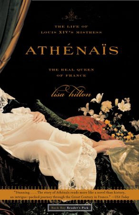 Athenais - The Life of Louis XIV's Mistress, the Real Queen of France (ebok) av Lisa Hilton