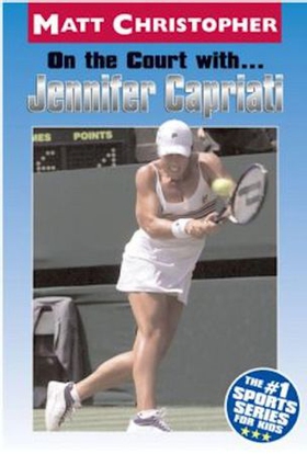 On the Court with ... Jennifer Capriati (ebok) av Matt Christopher
