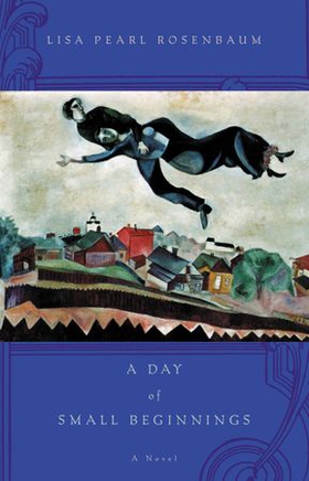 A Day of Small Beginnings - A Novel (ebok) av Lisa Pearl Rosenbaum