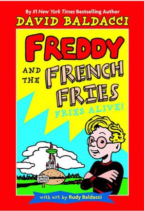 Freddy and the French Fries #1: - Fries Alive! (ebok) av David Baldacci