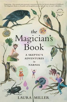 The Magician's Book - A Skeptic's Adventures in Narnia (ebok) av Laura Miller