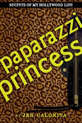 Paparazzi Princess (ebok) av Jen Calonita