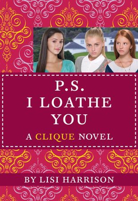 P.S. I Loathe You (ebok) av Lisi Harrison