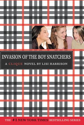 INVASION OF THE BOY SNATCHERS (ebok) av Lisi Harrison