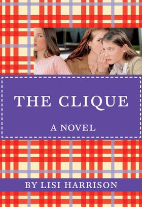 The Clique (ebok) av Lisi Harrison