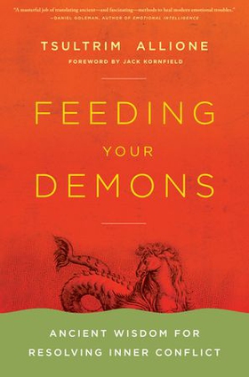 Feeding Your Demons - Ancient Wisdom for Resolving Inner Conflict (ebok) av Tsultrim Allione