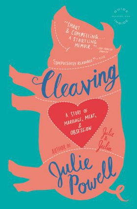 Cleaving - A Story of Marriage, Meat, and Obsession (ebok) av Julie Powell