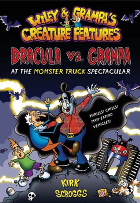 DRACULA VS. GRAMPA AT THE MONSTER TRUCK SPECTACULAR (ebok) av Kirk Scroggs