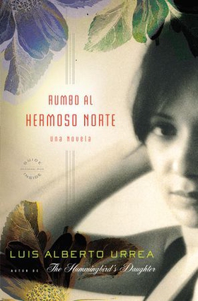 Rumbo al Hermoso Norte - A Novel (ebok) av Luis Alberto Urrea