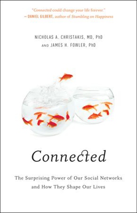 Connected - The Surprising Power of Our Social Networks and How They Shape Our Lives (ebok) av Nicholas A. Christakis