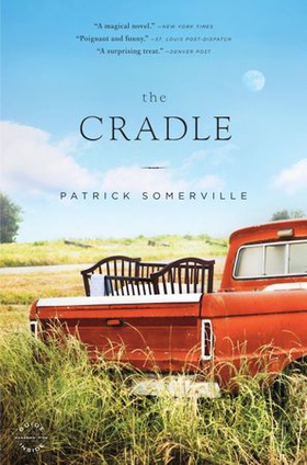 The Cradle - A Novel (ebok) av Patrick Somerville