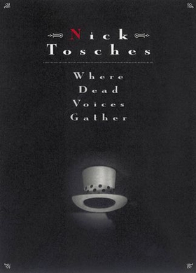 Where Dead Voices Gather (ebok) av Nick Tosches