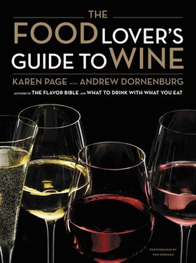 The Food Lover's Guide to Wine (ebok) av Karen Page