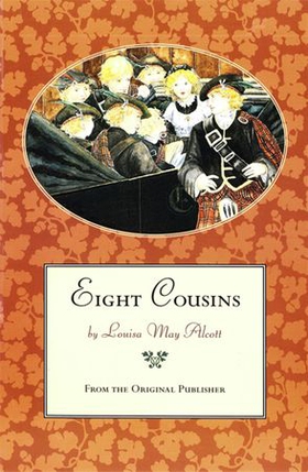 Eight Cousins - From the Original Publisher (ebok) av Louisa May Alcott
