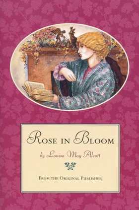 Rose in Bloom (ebok) av Louisa May Alcott