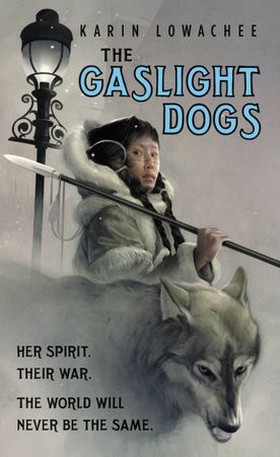 The Gaslight Dogs (ebok) av Karin Lowachee