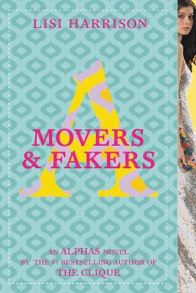 Movers & Fakers (ebok) av Lisi Harrison
