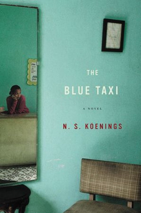 The Blue Taxi - A Novel (ebok) av N. S. Köenings