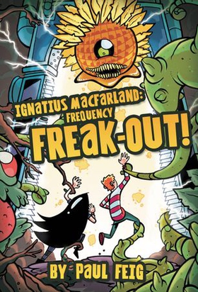 Ignatius MacFarland 2: Frequency Freak-out! (ebok) av Paul Feig