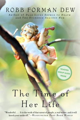The Time of Her Life (ebok) av Robb Forman Dew