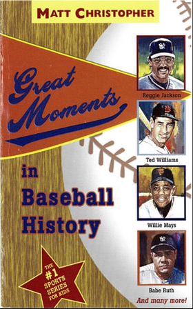 Great Moments in Baseball History (ebok) av Matt Christopher