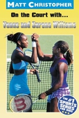 On the Court with...Venus and Serena Williams