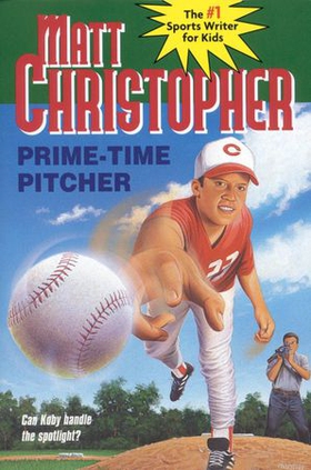 Prime-Time Pitcher (ebok) av Matt Christopher