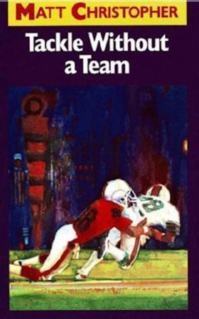 Tackle Without a Team (ebok) av Matt Christopher