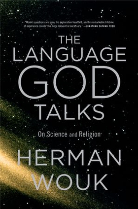 The Language God Talks - On Science and Religion (ebok) av Herman Wouk