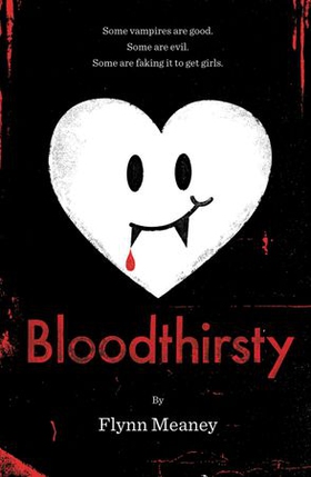 Bloodthirsty (ebok) av Flynn Meaney