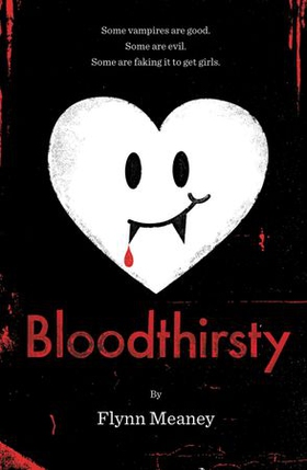 Bloodthirsty (ebok) av Flynn Meaney