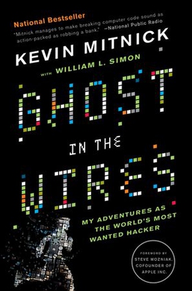 Ghost in the Wires - My Adventures as the World's Most Wanted Hacker (ebok) av Kevin Mitnick