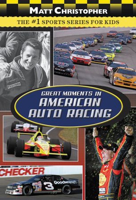 Great Moments in American Auto Racing (ebok) av Matt Christopher