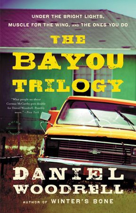 The Bayou Trilogy - Under the Bright Lights, Muscle for the Wing, and The Ones You Do (ebok) av Ukjent