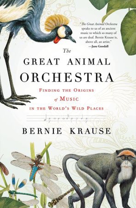 The Great Animal Orchestra - Finding the Origins of Music in the World's Wild Places (ebok) av Ukjent