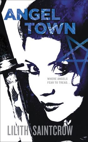Angel Town (ebok) av Lilith Saintcrow