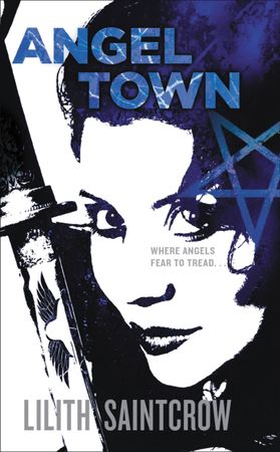 Angel Town (ebok) av Lilith Saintcrow