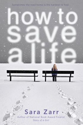 How to Save a Life (ebok) av Sara Zarr