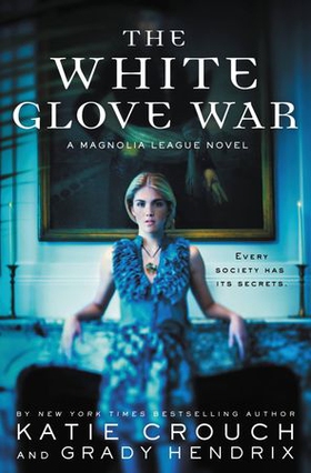 The White Glove War (ebok) av Katie Crouch
