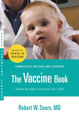 The Vaccine Book - Making the Right Decision for Your Child (ebok) av Robert W. Sears